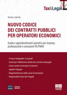 Cover of Nuovo codice dei contratti pubblici per operatori economici. Guida e approfondimenti operativi per imprese, professionisti e consulenti PA/PNRR