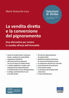 Cover of vendita diretta e la conversione del pignoramento. Due alternative per evitare la vendita all’asta dell’immobile