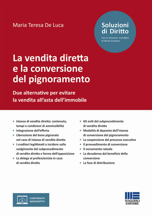 Cover of vendita diretta e la conversione del pignoramento. Due alternative per evitare la vendita all’asta dell’immobile