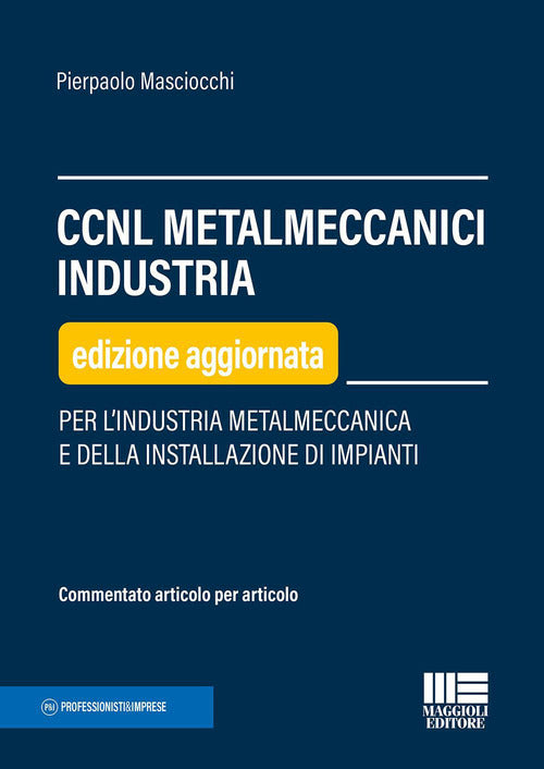 Cover of CCNL metalmeccanici industria. Per l'industria metalmeccanica e della installazione di impianti