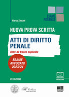 Cover of Nuova prova scritta. Atti di diritto penale. Oltre 40 tracce esplicate. Esame Avvocato 2023/24