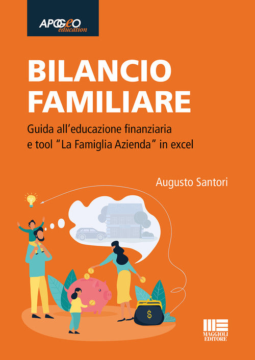 Cover of Bilancio familiare. Guida all’educazione finanziaria e tool «La famiglia azienda» in excel