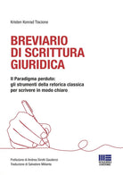 Cover of Breviario di scrittura giuridica. Il paradigma perduto: gli strumenti della retorica classica per scrivere in modo chiaro