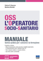 Cover of OSS. L'operatore socio-sanitario. Manuale teorico-pratico per i concorsi e la formazione