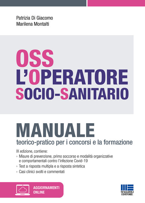 Cover of OSS. L'operatore socio-sanitario. Manuale teorico-pratico per i concorsi e la formazione
