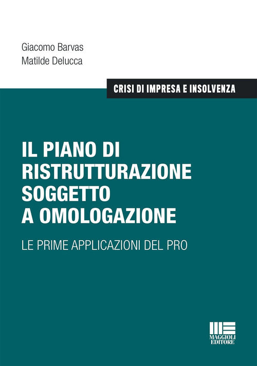 Cover of piano di ristrutturazione soggetto a omologazione. Le prime applicazioni del PRO