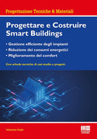 Cover of Progettare e costruire smartbuildings. Gestione efficiente degli impianti, riduzione dei consumi energetici e miglioramento del comfort