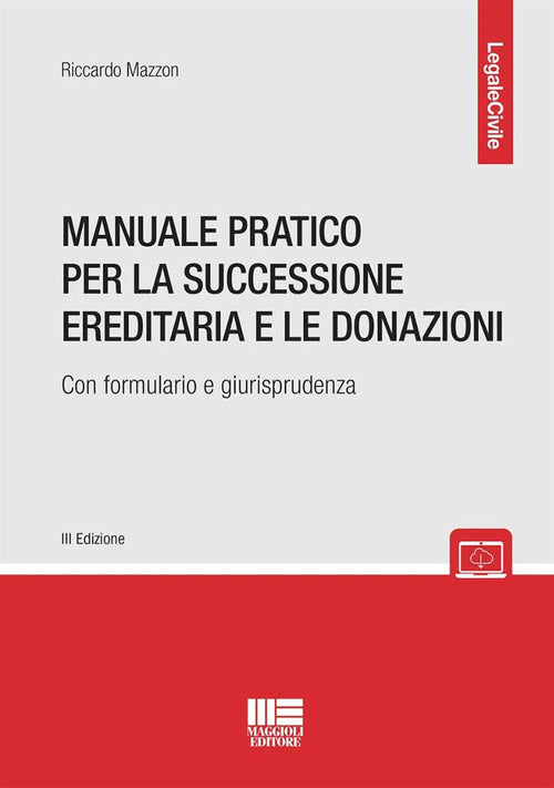 Cover of Manuale pratico per la successione ereditaria con formulario e giurisprudenza