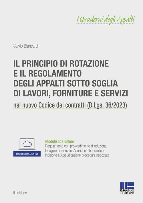 Cover of principio di rotazione e il regolamento degli appalti sotto soglia di lavori, forniture e servizi