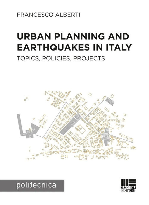 Cover of Urban planning and earthquakes in Italy. Topics, policies, projects