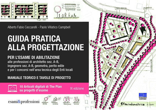 Cover of Guida pratica alla progettazione per l'esame di abilitazione alle professioni di architetto sez. A-B, ingegnere sez. A-B, geometra, perito edile e per i concorsi nell’area tecnica degli Enti locali