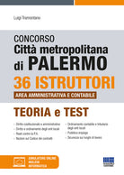Cover of Concorso città metropolitana di Palermo. 36 istruttori area amministrativa e contabile. Teoria e test