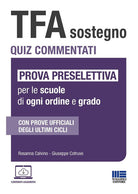 TFA Sostegno. Quiz commentati. Prova preselettiva per le scuole di ogni ordine e grado