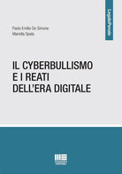 Il cyberbullismo e i reati dell'era digitale