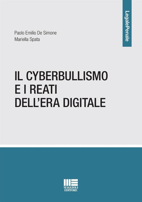 Il cyberbullismo e i reati dell'era digitale