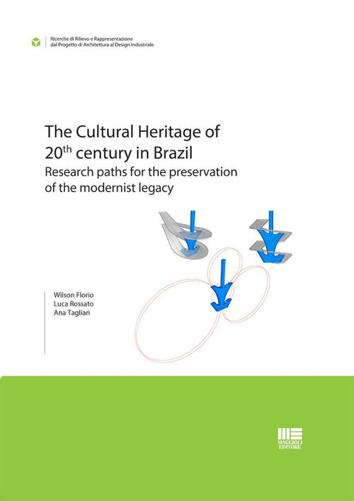 Cover of Cultural Heritage of 20th century in Brazil. Research paths for the preservation of the modernist legacy