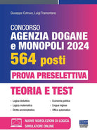 Cover of Concorso Agenzia Dogane e Monopoli 2024 per 564 posti. Prova preselettiva. Teoria e test