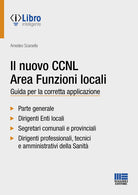 Il nuovo CCNL area funzioni locali. Guida per la corretta applicazione