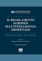 Il regolamento europeo sull'Intelligenza Artificiale. Commento al Reg. UE n. 1689/2024
