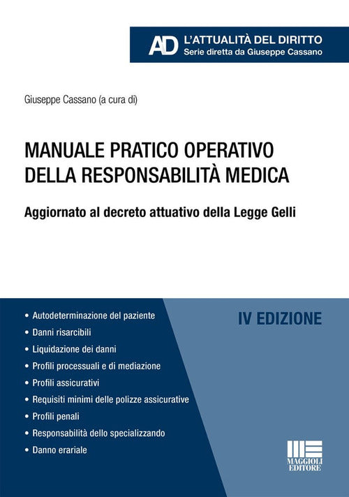 Manuale pratico operativo della responsabilit medica. Aggiornato al decreto attuativo della Legge Gelli