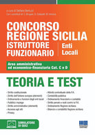 Concorso Regione Sicilia istruttore funzionario enti locali. Area amministrativa ed economico-finanziaria Cat. C e D. Teoria e test