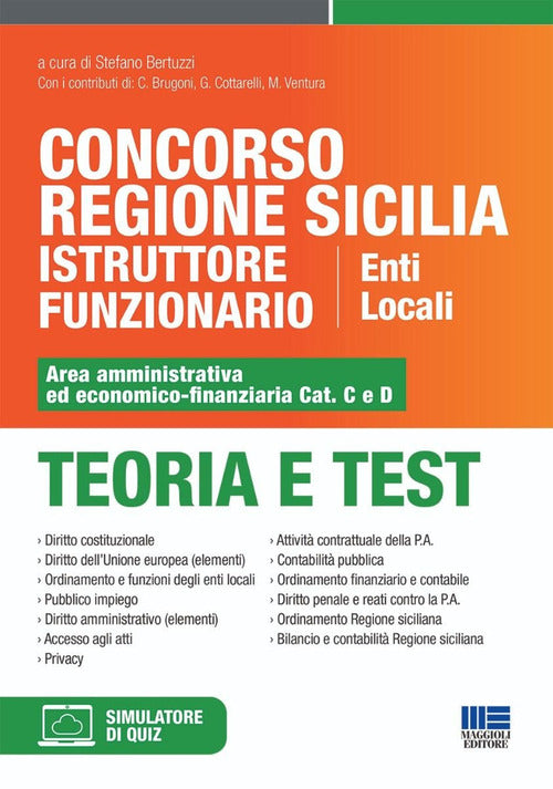 Concorso Regione Sicilia istruttore funzionario enti locali. Area amministrativa ed economico-finanziaria Cat. C e D. Teoria e test