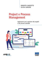 Project e Process Management. Applicazioni per la gestione dei progetti e dei processi aziendali