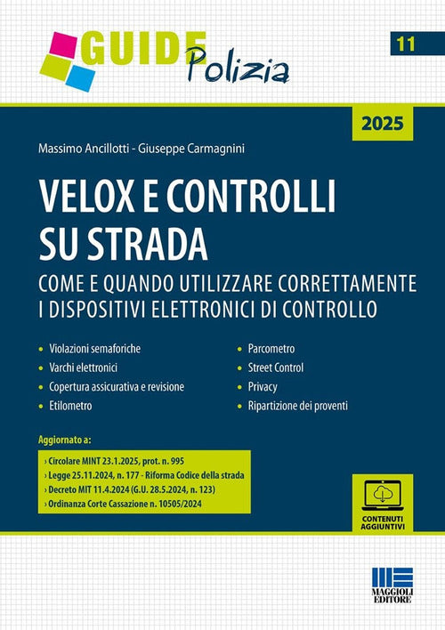 Velox e controlli su strada. Come e quando utilizzare correttamente i dispositivi elettronici