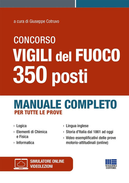 Concorso Vigili del Fuoco. 350 operatori. Manuale completo per tutte le prove