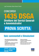 Concorso 1826 DSGA. Direttore dei servizi generali e amministrativi. Quiz commentati e simulazioni