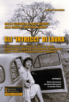 Gli intrecci di Laura. Il racconto del Made in Italy tra arte, inclusione, cinema e un'azienda atemporale come spazio di emancipazione femminile