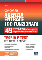 Concorso Agenzia Entrate 190 funzionari. 49 FG/GC-PC gestione gare e prevenzione corruzione. Teoria e test per tutte le prove