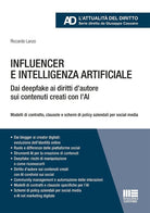 Influencer e intelligenza artificiale. Dai deepfake ai diritti d'autore sui contenuti creati con l'AI