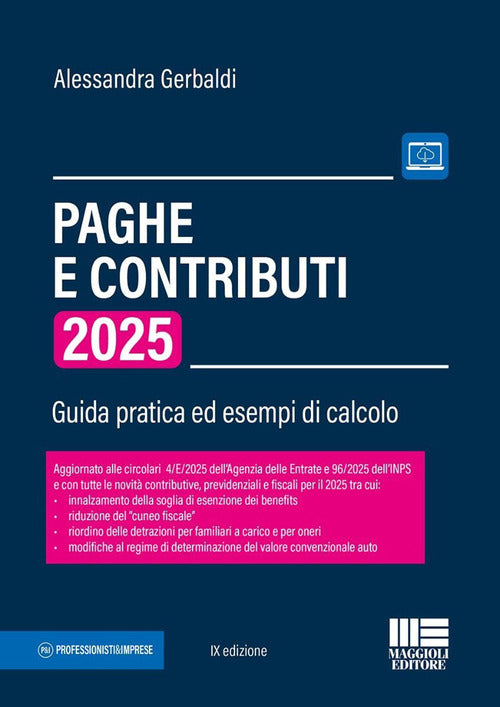 Paghe e contributi. Guida pratica ed esempi di calcolo 2025
