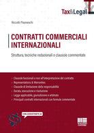 Contratti commerciali internazionali. Struttura, tecniche redazionali e clausole commentate