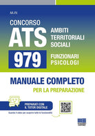Concorso ATS Ambiti Territoriali Sociali. 979 funzionari psicologi. Manuale completo per tutte le prove