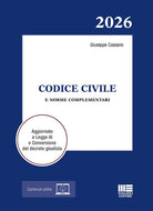 Codice civile e norme complementari. Aggiornato a Legge AI e Conversione del decreto giustizia