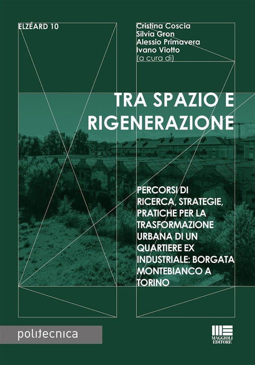 Tra spazio e rigenerazione