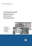 Un dialogo possibile: Rappresentare e conservare il contemporaneo