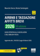 AirBnB e tassazione affitti brevi. Guida operativa alle agevolazioni e agli obblighi fiscali