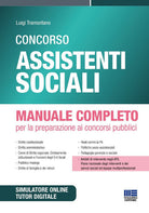Concorso assistenti sociali. Manuale completo per la preparazione ai concorsi pubblici
