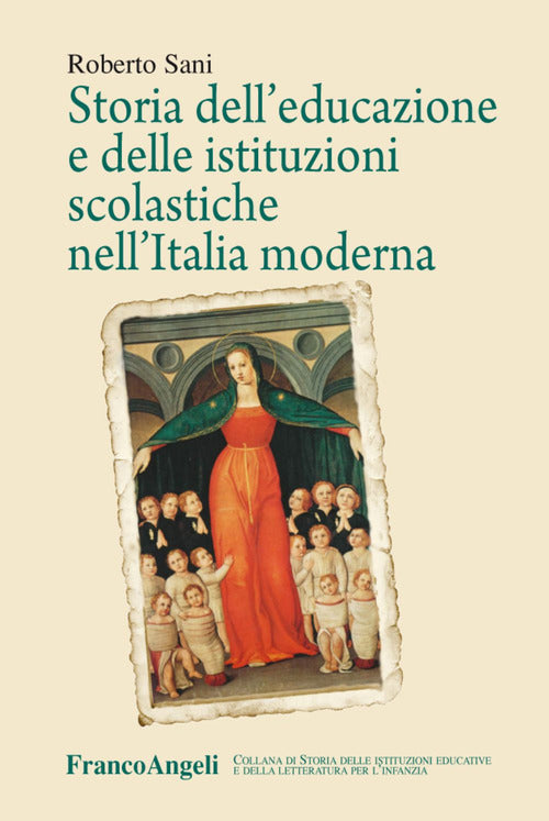Cover of Storia dell'educazione e delle istituzioni scolastiche nell'Italia moderna