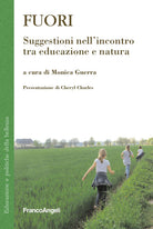 Cover of Fuori. Suggestioni nell'incontro tra educazione e natura