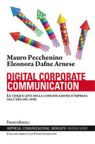 Cover of Digital corporate communication. Le cinque leve della comunicazione d'impresa nell'era del web