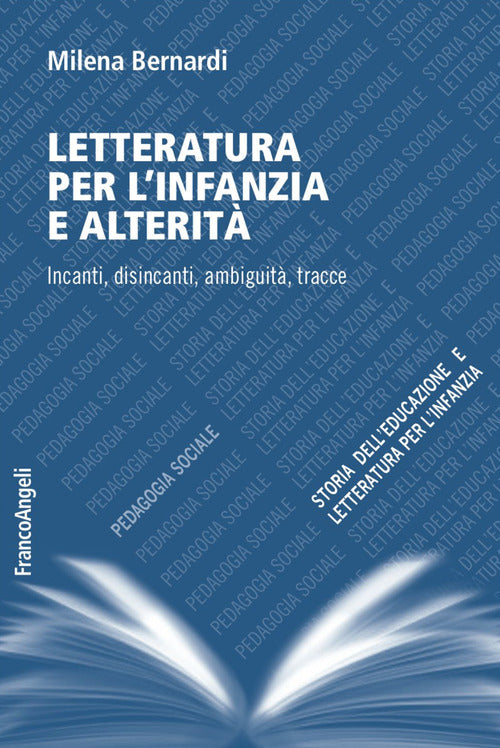 Cover of Letteratura per l'infanzia e alterità. Incanti, disincanti, ambiguità, tracce