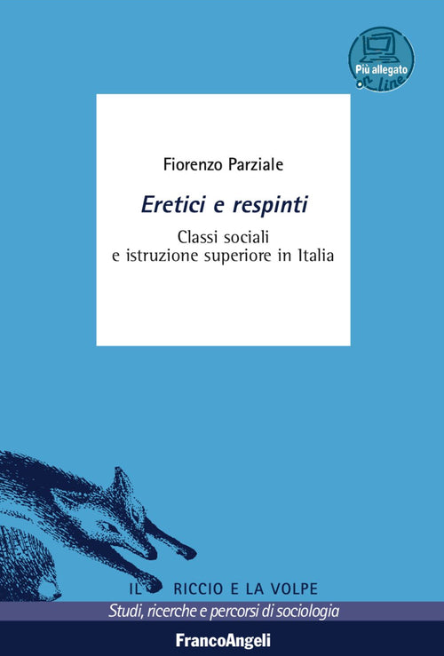 Cover of Eretici e respinti. Classi sociali e istruzione superiore in Italia