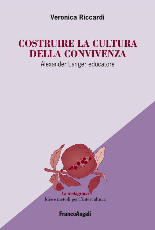 Cover of Costruire la cultura della convivenza. Alexander Langer educatore