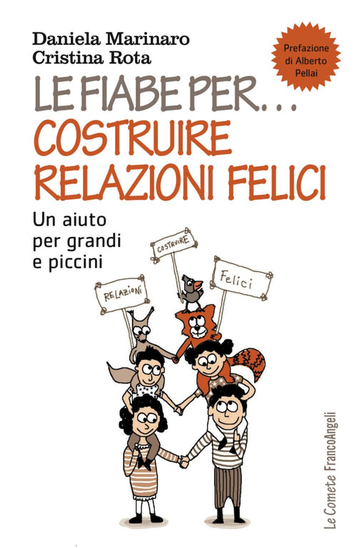 Cover of fiabe per... costruire relazioni felici. Un aiuto per grandi e piccini