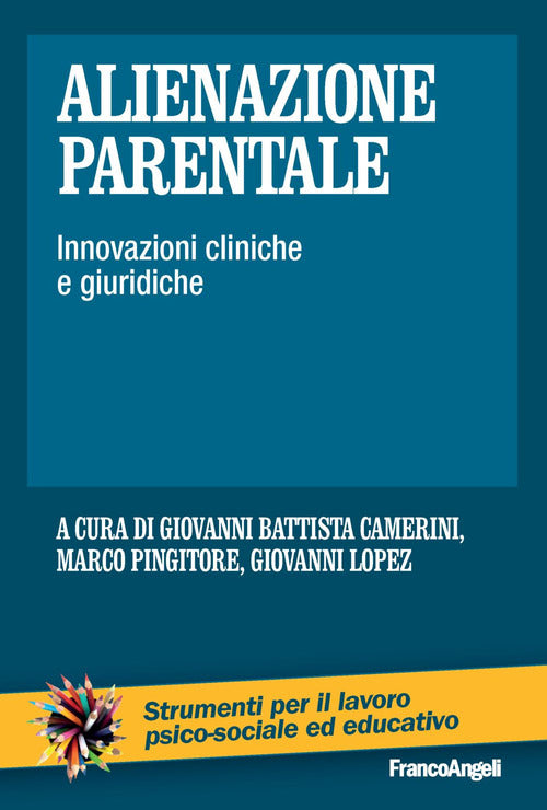 Cover of Alienazione parentale. Innovazioni cliniche e giuridiche