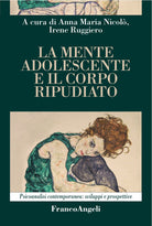 Cover of mente adolescente e il corpo ripudiato